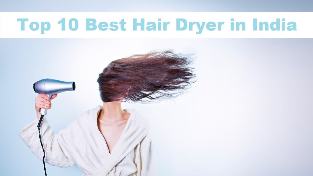 Top 10 Best Hair Dryer in India 2020
